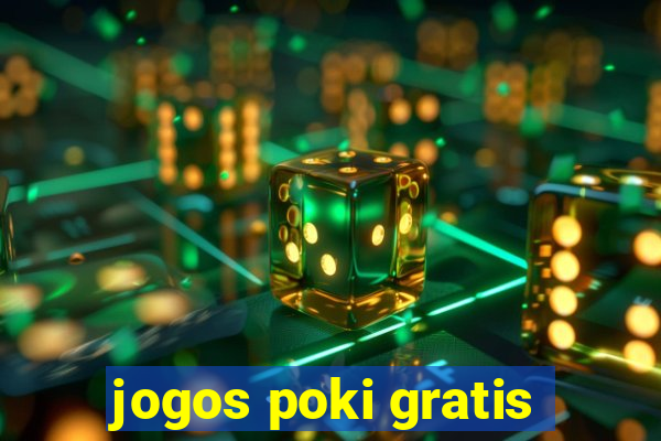 jogos poki gratis